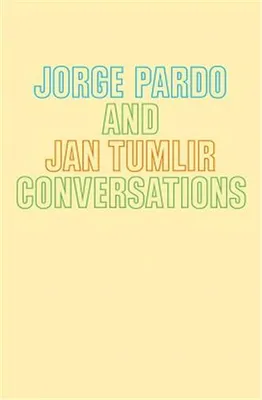 Jorge Pardo & Jan Tumlir: Conversations /anglais