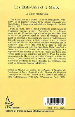 Les États-Unis et l'Afrique du Nord française., 1, Les Etats-Unis et le Maroc, Le choix stratégique 1945-1959