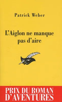 L'Aiglon ne manque pas d'aire prix du roman d'aventures 2011