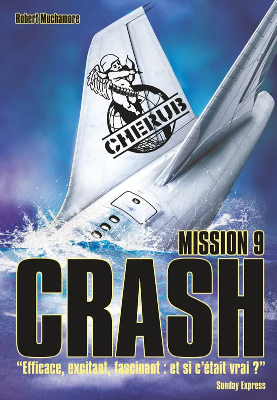 9, CHERUB Mission 9 - Crash, Grand format Robert Muchamore