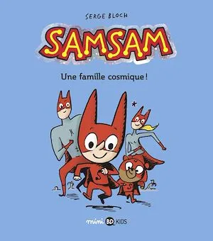 SamSam, Tome 01, Une famille cosmique !