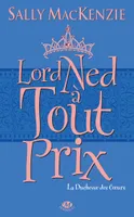 1, La Duchesse des coeurs, T1 : Lord Ned à tout prix, La Duchesse des Cœurs, T1