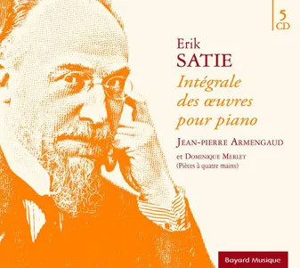 Erik Satie - Intégrale des oeuvres pour piano