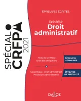 Spécial CRFPA, Épreuves écrites du CRFPA - Spécialité Droit administratif, Édition 2021