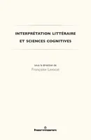 Interprétation littéraire et sciences cognitives