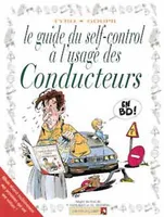 3, Les Guides en BD - Tome 03, Self-contrôle à l'usage des conducteurs