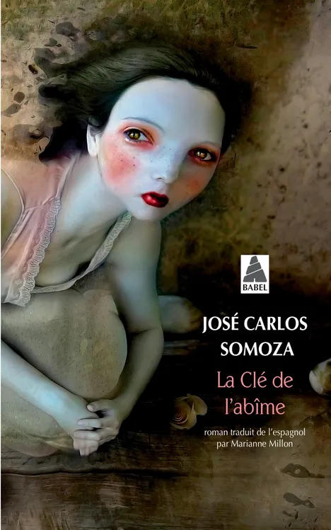 La Clé de l'abîme, roman Jose Carlos Somoza