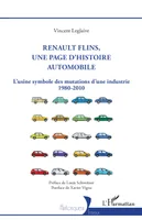 Renault Flins, une page d'histoire automobile, L'usine symbole des mutations d'une industrie 1980-2010