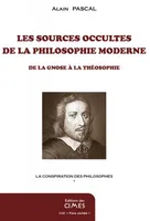Les sources occultes de la philosophie moderne, « de la gnose à la théosophie »