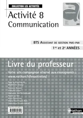 ACTIVITE 8 - COMMUNICATION - BTS 1 ET 2 - BTS ASSISTANT DE GESTION DE PME-PMI - PROFESSEUR (LES ACT