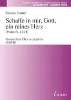 Schaffe in mir, Gott, ein reines Herz, (Psalm 51, 12-14) - Motette. mixed choir (SATB). Partition de chœur.