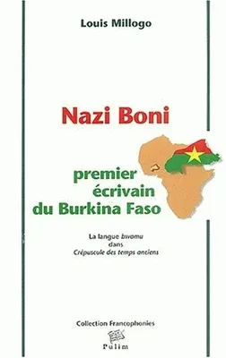 Nazi Boni, premier écrivain du Burkina Faso, La langue bwamu dans Crépuscule des temps anciens