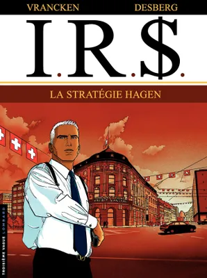 I.R.$. - Tome 2 - La Stratégie Hagen