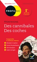 Montaigne, Essais, Des cannibales, Des coches, analyse littéraire de l'oeuvre