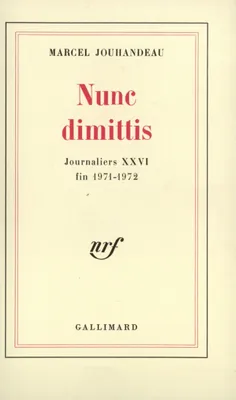 26, Journaliers, XXVI : Nunc dimittis, (1971-1972)