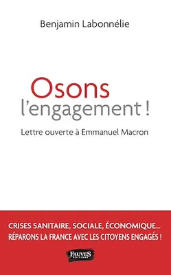 Osons l'engagement !, Lettre ouverte à Emmanuel Macron