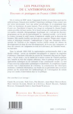 LES POLITIQUES DE L'ANTHROPOLOGIE, Discours et pratiques en France (1860-1940)