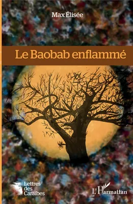 Le baobab enflammé