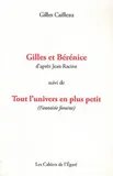 Gilles et berenice/tout l'univers en plus, d'après Jean Racine