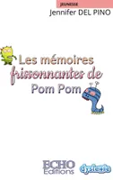Les mémoires frissonnantes de Pom Pom