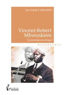 Vincent-Robert Mbwankiem, Le paradigme politique