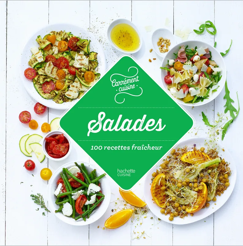 Livres Loisirs Gastronomie Cuisine Salades 100 recettes fraîcheur COLLECTIF