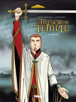 Livres BD BD adultes 1, Le Trésor du Temple - Tome 01, Ils m'ont élu Laurent Seigneuret