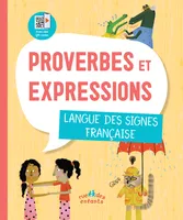 Proverbes et expressions, Langue des signes française