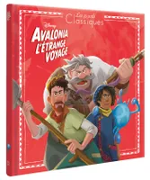 AVALONIA, L'ETRANGE VOYAGE - Les Grands Classiques Disney - L'histoire du film