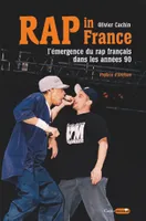 Rap In France - L'émergence du rap dans les années 90