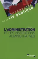 L'administration et les institutions administratives