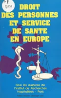Droit des personnes et service de santé en Europe