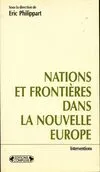 Nations et frontières dans la nouvelle Europe / l'impact croisé, l'impact croisé