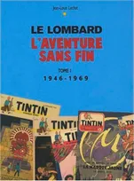 Le Lombard, 1-2, Auteurs Lombard - Tome 1 - Aventure sans fin T1 (1946-1996), l'aventure sans fin