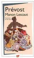 Manon lescaut (nouvelle edition), Histoire du chevalier Des Grieux et de Manon Lescaut