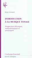 Introduction à la musique tonale - perspectives théoriques, méthodologiques et analytiques