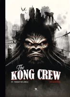 1, The Kong crew, Manhattan jungle