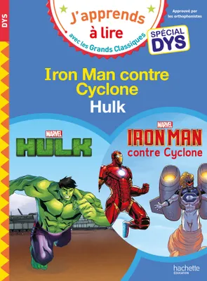 Disney -Marvel - Spécial DYS (dyslexie) Hulk/Iron Man contre Cyclone