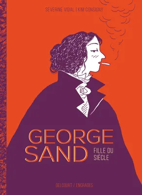 One-Shot, George Sand, fille du siècle