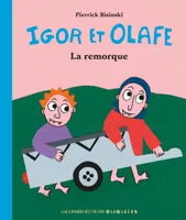 Igor et Olafe, La remorque