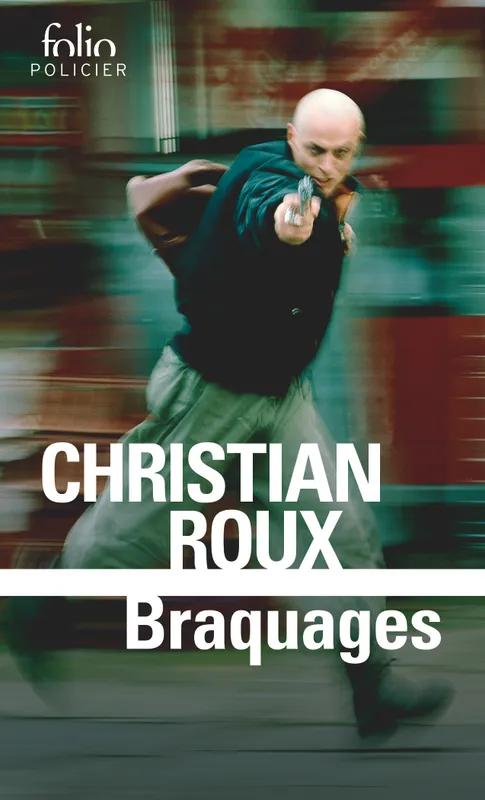 Livres Polar Policier et Romans d'espionnage Braquages Christian Roux