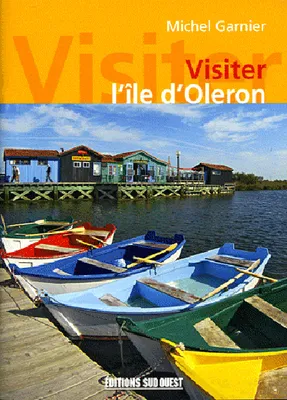 Visiter L'Ile D'Oleron
