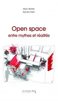 Open space , Entre mythes et réalités