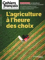 Cahiers français : L'agriculture à l'heure des choix - n°431