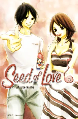 5, Seed of love T05