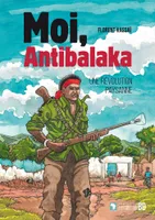 Moi, antibalaka, Une révolution paysanne