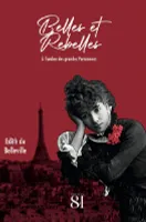 Belles et rebelles, À l'ombre des grandes parisiennes