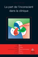 Revue des Collèges de Clinique psychanalytique du Champ Lacanien n°8, La part de l'inconscient dans la clinique