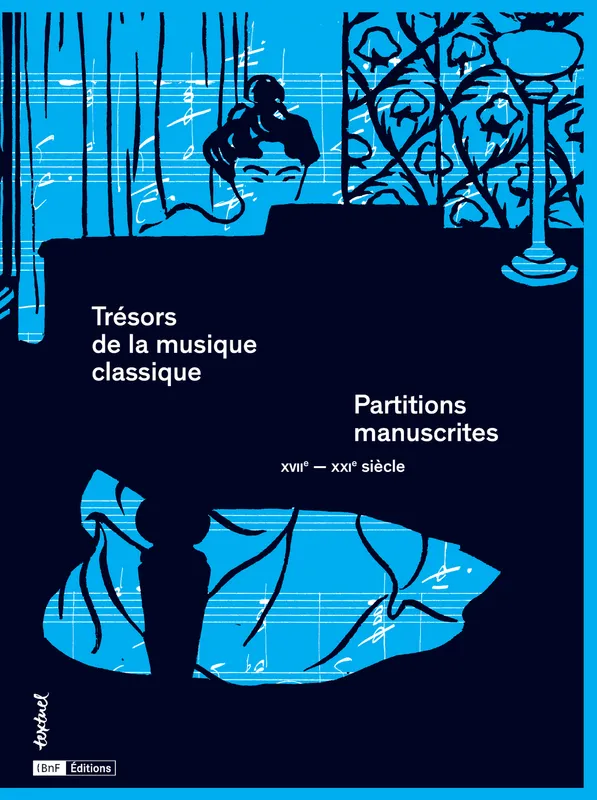 Trésors de la musique classique, Partitions manuscrites XVIIe-XXIe siècles Mathias Auclair