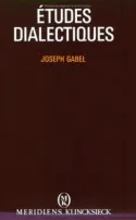 Études dialectiques Joseph Gabel